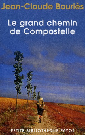 Emprunter Le grand chemin de Compostelle livre