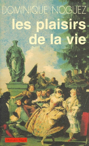 Emprunter Les plaisirs de la vie livre