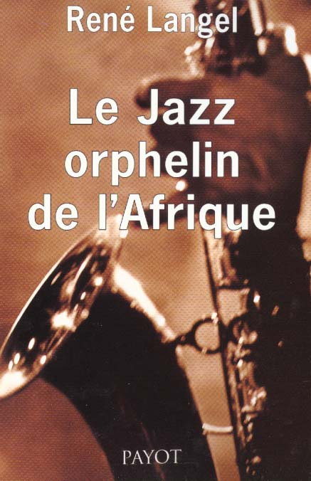 Emprunter Le Jazz orphelin de l'Afrique livre