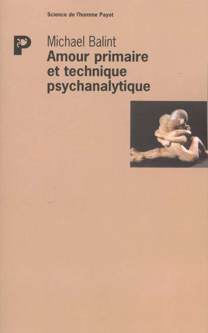 Emprunter Amour primaire et technique psychanalytique livre