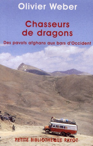 Emprunter Chasseurs de dragons. Des pavots afghans au bars d'Occident livre