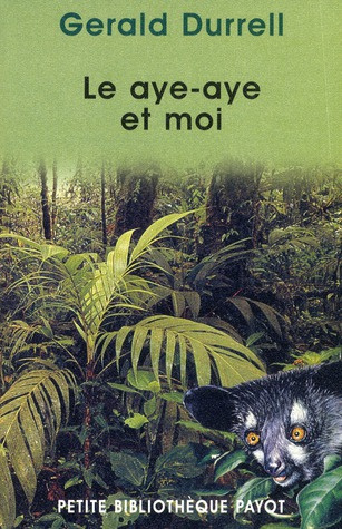 Emprunter Le aye-aye et moi livre