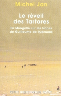 Emprunter Le réveil des Tartares. En Mongolie sur les traces de Guillaume de Rubrouck livre