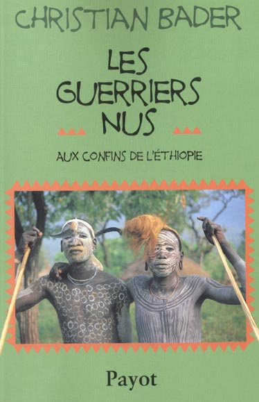 Emprunter Les guerriers nus. Aux confins de l'Ethiopie livre
