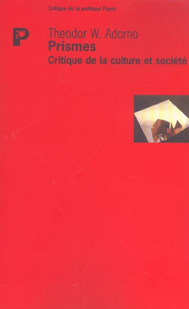 Emprunter Prismes: critique de la culture et société livre