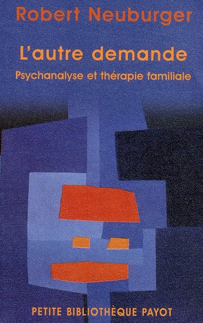 Emprunter L'autre demande. Psychanalyse et thérapie familiale livre
