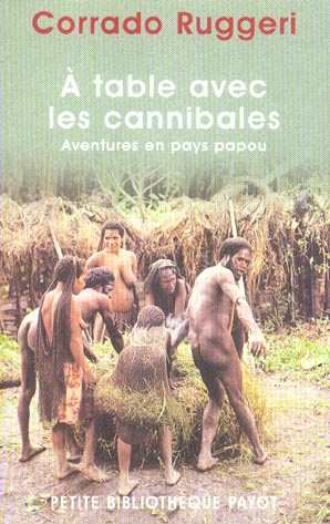 Emprunter A table avec les cannibales. Aventures en pays papou livre