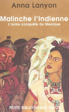 Emprunter Malinche l'Indienne. L'autre conquête du Mexique livre