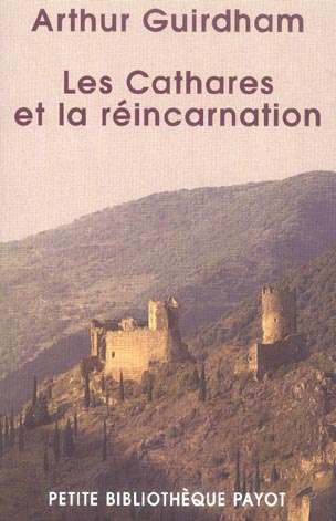 Emprunter Les Cathares et la réincarnation livre