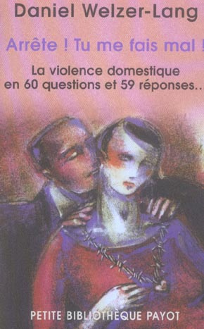 Emprunter Arrête ! Tu me fais mal ! Violence domestique en 60 questions et 59 réponses livre