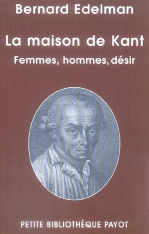 Emprunter La maison de Kant. Femmes, hommes, désir, Edition revue et augmentée livre