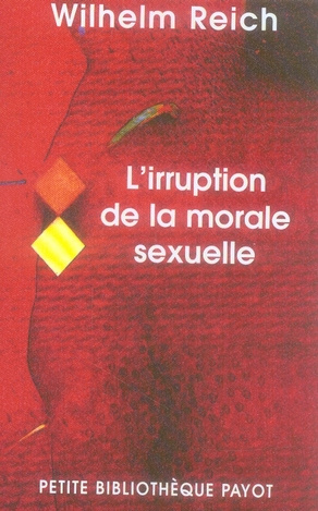 Emprunter L'irruption de la morale sexuelle. Etude des origines du caractère compulsif de la morale sexuelle livre