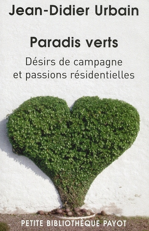 Emprunter Paradis verts. Désirs de campagne et passions résidentielles, Edition revue et augmentée livre