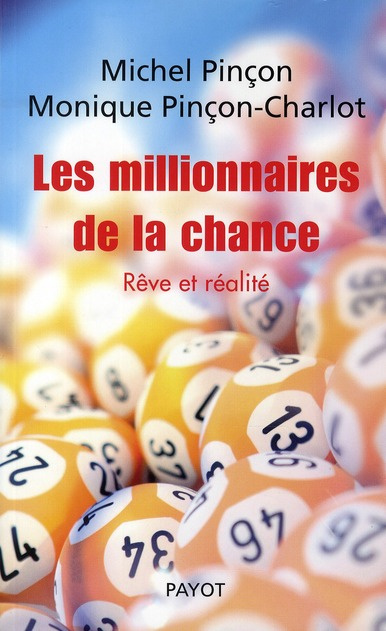 Emprunter Les millionnaires de la chance. Rêve et réalité livre