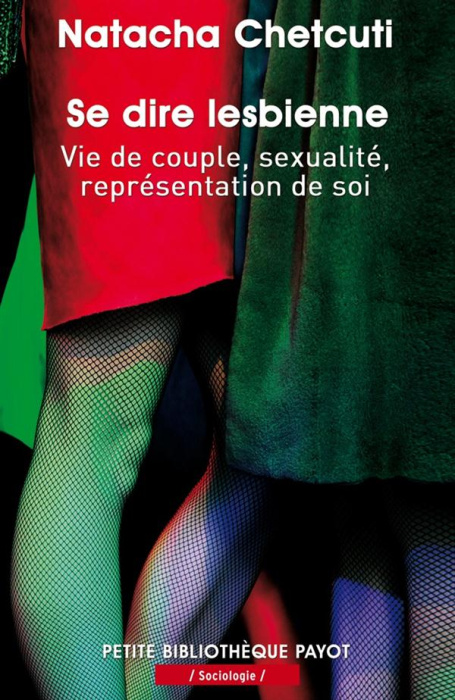 Emprunter Se dire lesbienne. Vie de couple, sexualité, représentation de soi livre