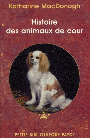 Emprunter Histoire des animaux de cour livre