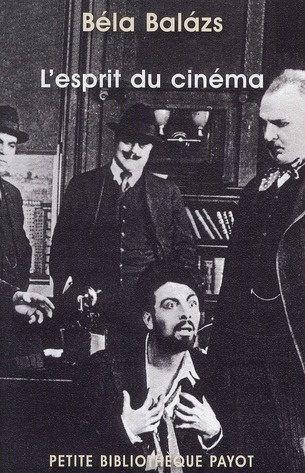 Emprunter L'esprit du cinéma. Précédé de Béla Balazs, théoricien marxiste du cinéma livre