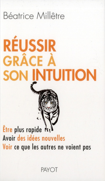 Emprunter Réussir grâce à son intuition. Etre plus rapide, avoir des idées nouvelles, voir ce que les autres n livre
