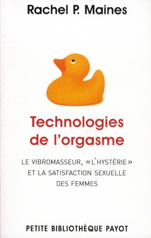 Emprunter Technologies de l'orgasme. Le vibromasseur, l