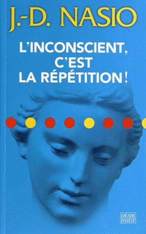 Emprunter L'inconscient, c'est la répétition ! livre