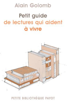 Emprunter Petit guide de lectures qui aident à vivre livre