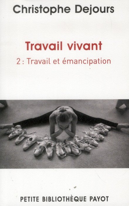 Emprunter Travail vivant. Tome 2, Travail et émancipation livre