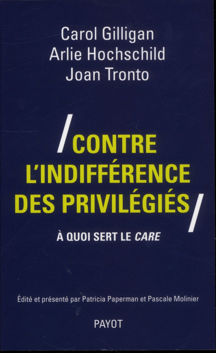 Emprunter Contre l'indifférence des privilégiés. A quoi sert le care livre