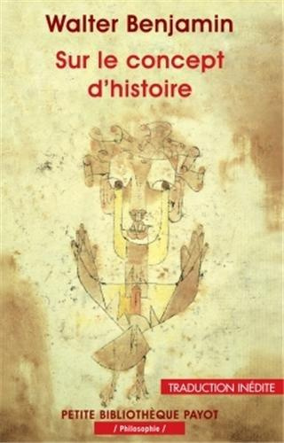 Emprunter Sur le concept d'histoire / Suivi de Eduard Fuchs, le collectionneur et l'historien et de Paris, la livre
