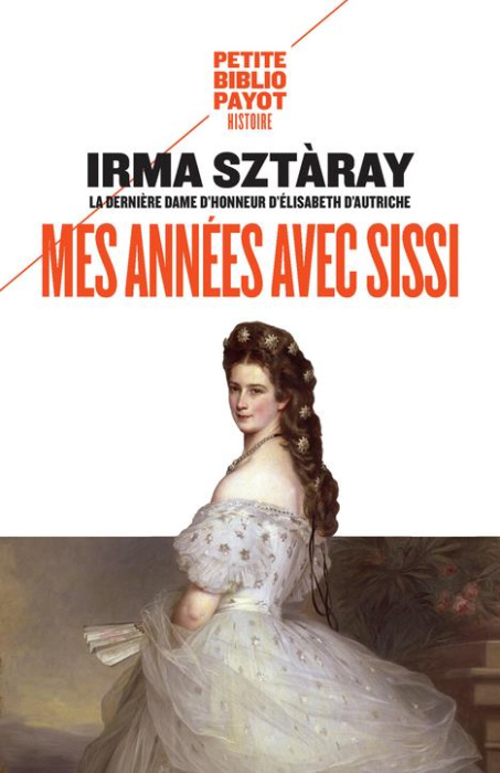 Emprunter Mes années avec Sissi. Par la dernière dame d'honneur d'Elisabeth d'Autriche livre
