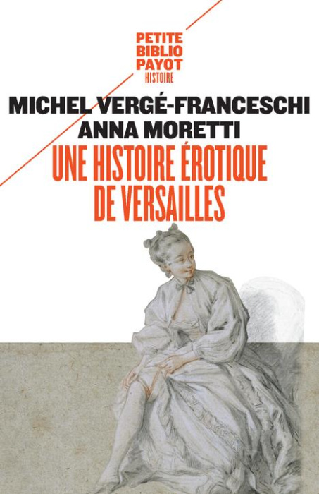 Emprunter Une histoire érotique de Versailles (1661-1789) livre