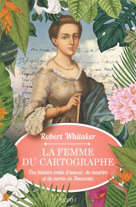Emprunter La femme du cartographe. Une histoire vraie d'amour, de meurtre et de survie en Amazonie livre