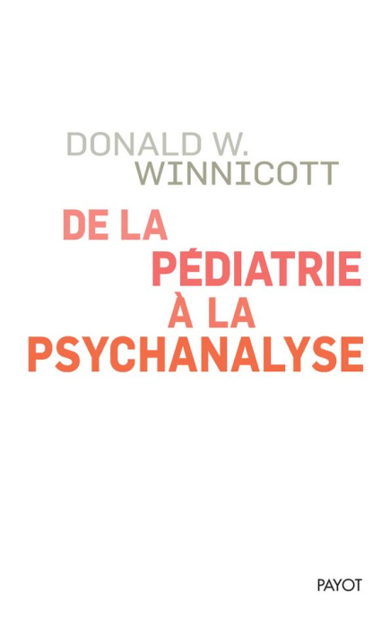 Emprunter De la pédiatrie à la psychanalyse livre