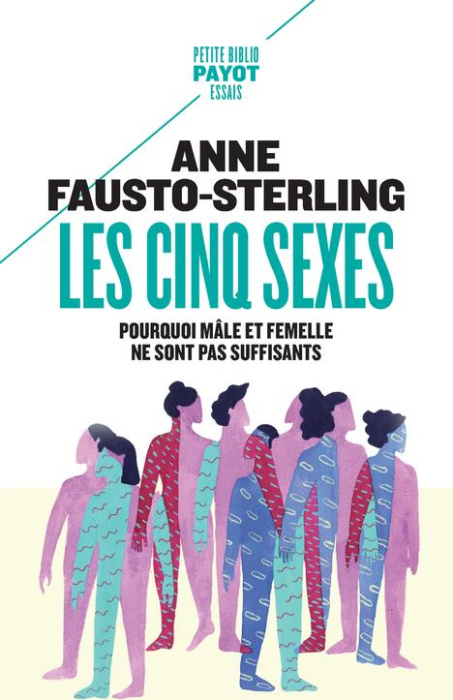 Emprunter Les cinq sexes. Pourquoi mâle et femelle ne sont pas suffisants livre