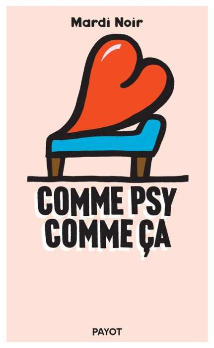 Emprunter Comme psy comme ça livre
