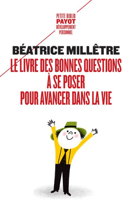 Emprunter Le livre des bonnes questions à se poser pour avancer dans la vie livre