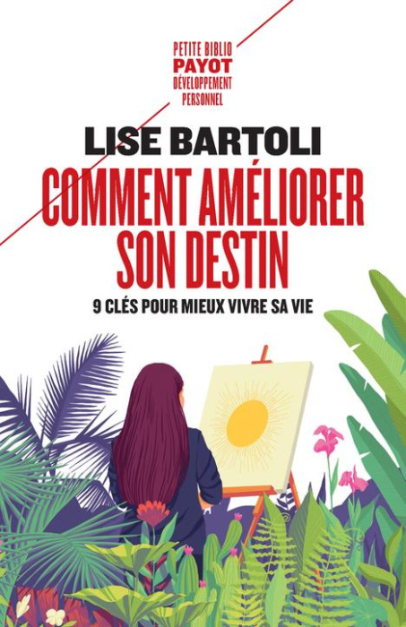 Emprunter Comment améliorer son destin. Neuf clés pour mieux vivre sa vie livre