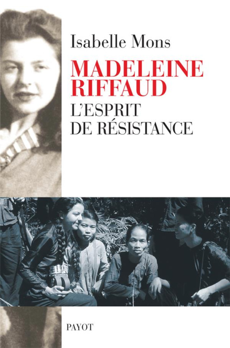 Emprunter Madeleine Riffaud. L'esprit de résistance livre