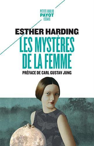 Emprunter Les mystères de la femme. Interprétation psychologique de l'âme féminine d'après les mythes, les lég livre