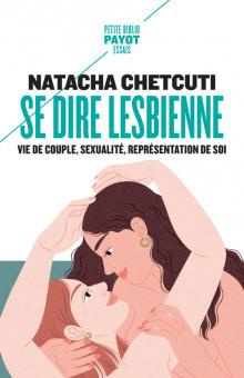 Emprunter Se dire lesbienne. Vie de couple, sexualité, représentation de soi livre