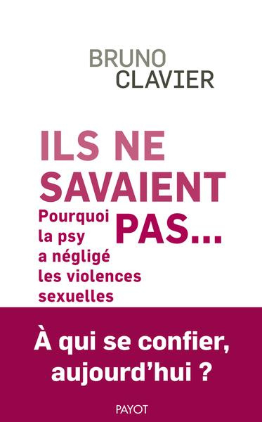 Emprunter Ils ne savaient pas.... Pourquoi la psy a négligé les violences sexuelles livre
