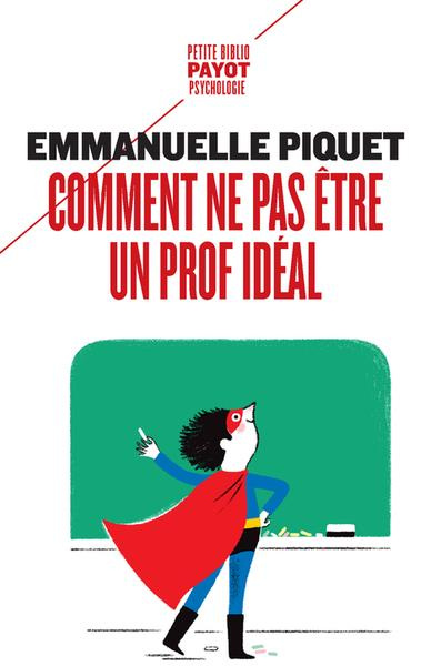 Emprunter Comment ne pas être un prof idéal livre
