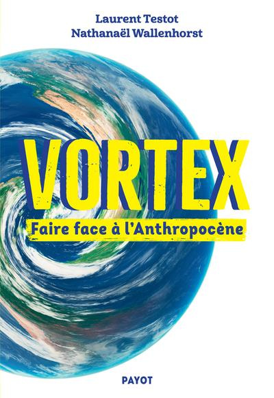 Emprunter Vortex. Faire face à l'Anthropocène livre