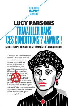 Emprunter Travailler dans ces conditions ? Jamais ! Sur le capitalisme, les femmes et l'anarchisme livre