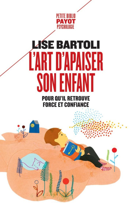 Emprunter L'art d'apaiser son enfant. Pour qu'il retrouve force et confiance livre