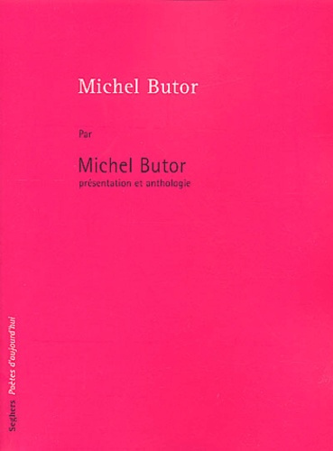 Emprunter Michel Butor par Michel Butor. Présentation et anthologie livre