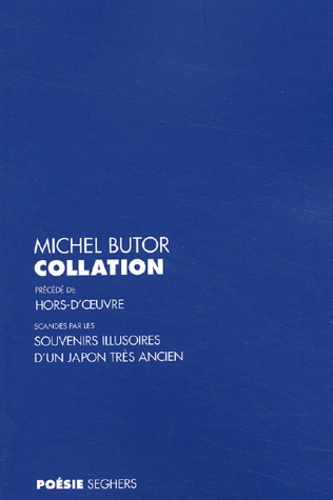 Emprunter Collation précédé de Hors-d'oeuvre scandés par les Souvenirs illusoires d'un Japon très ancien livre