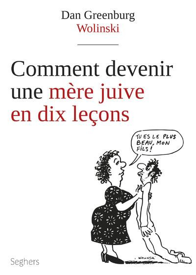 Emprunter Comment devenir une mère juive en 10 leçons livre