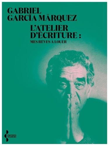 Emprunter L'atelier d'écriture. Mes rêves à louer livre