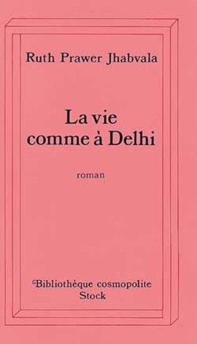 Emprunter La vie comme à Delhi livre