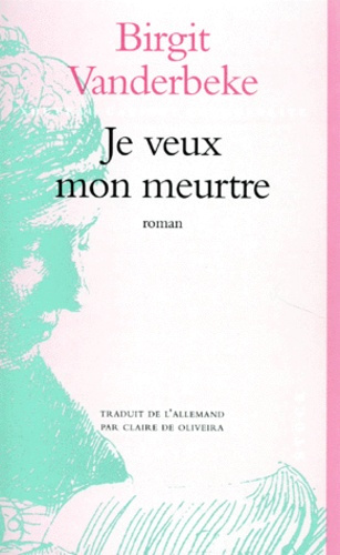 Emprunter Je veux mon meurtre livre